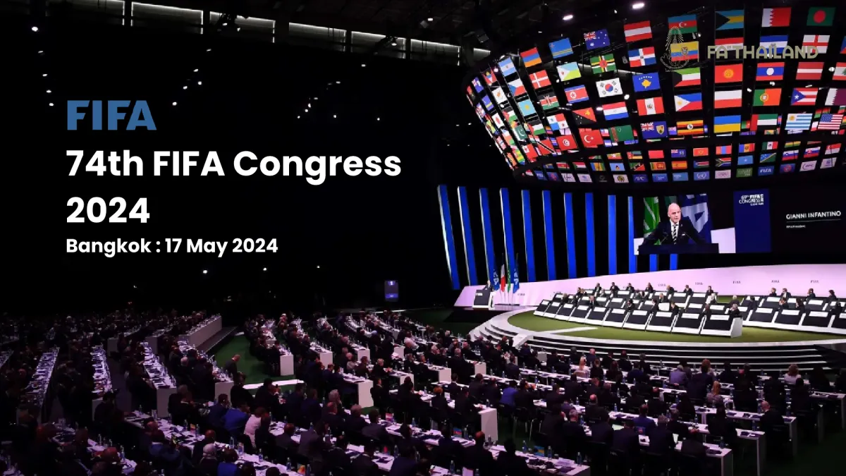 Key Events of the 74th FIFA Congress in Thailand
