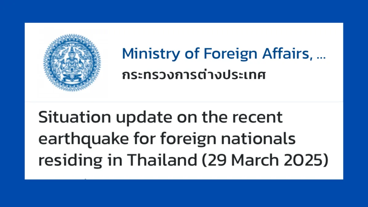 Situation update on the recent earthquake for foreign nationals residing in Thailand (29 March 2025)