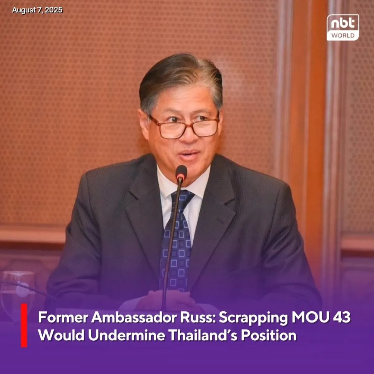 Former Ambassador Russ: Scrapping MOU 43 Would Undermine Thailand’s Position
