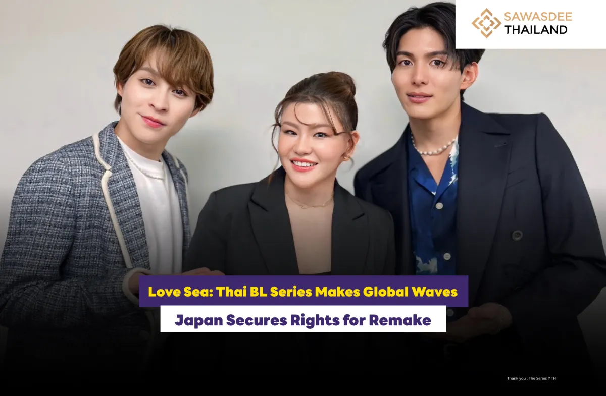 Love Sea: Thai BL Series Makes Global Waves  Japan Secures Rights for Remake