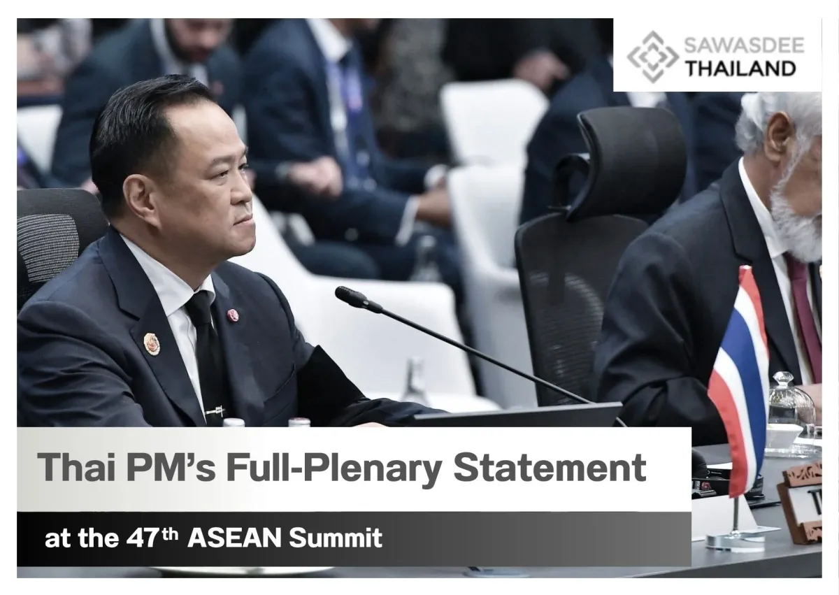 Thai PM’s Full‑Plenary Statement at the 47th ASEAN Summit