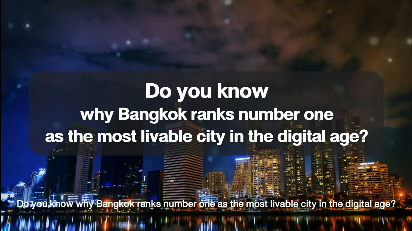 Do you know why Bangkok ranks number one as the most livable city in the digital age?