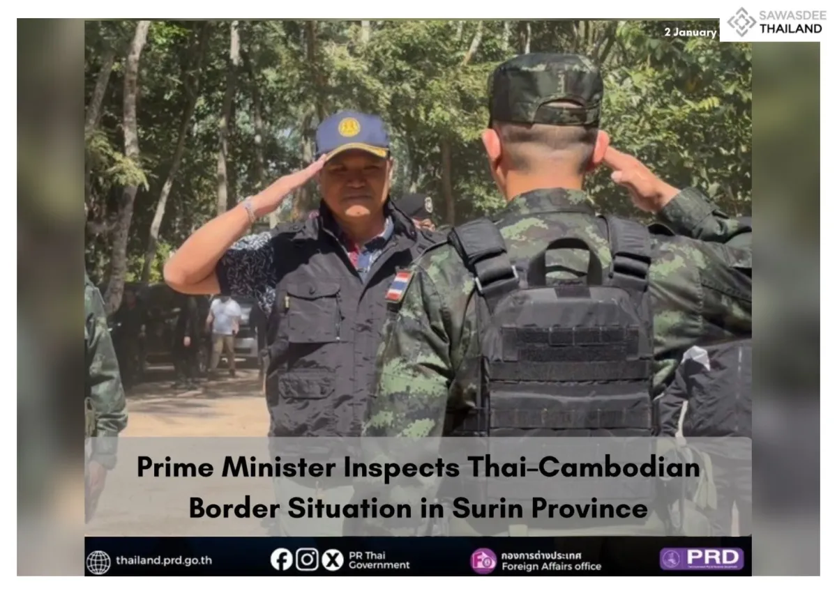 Prime Minister Inspects Thai–Cambodian Border Situation in Surin Province