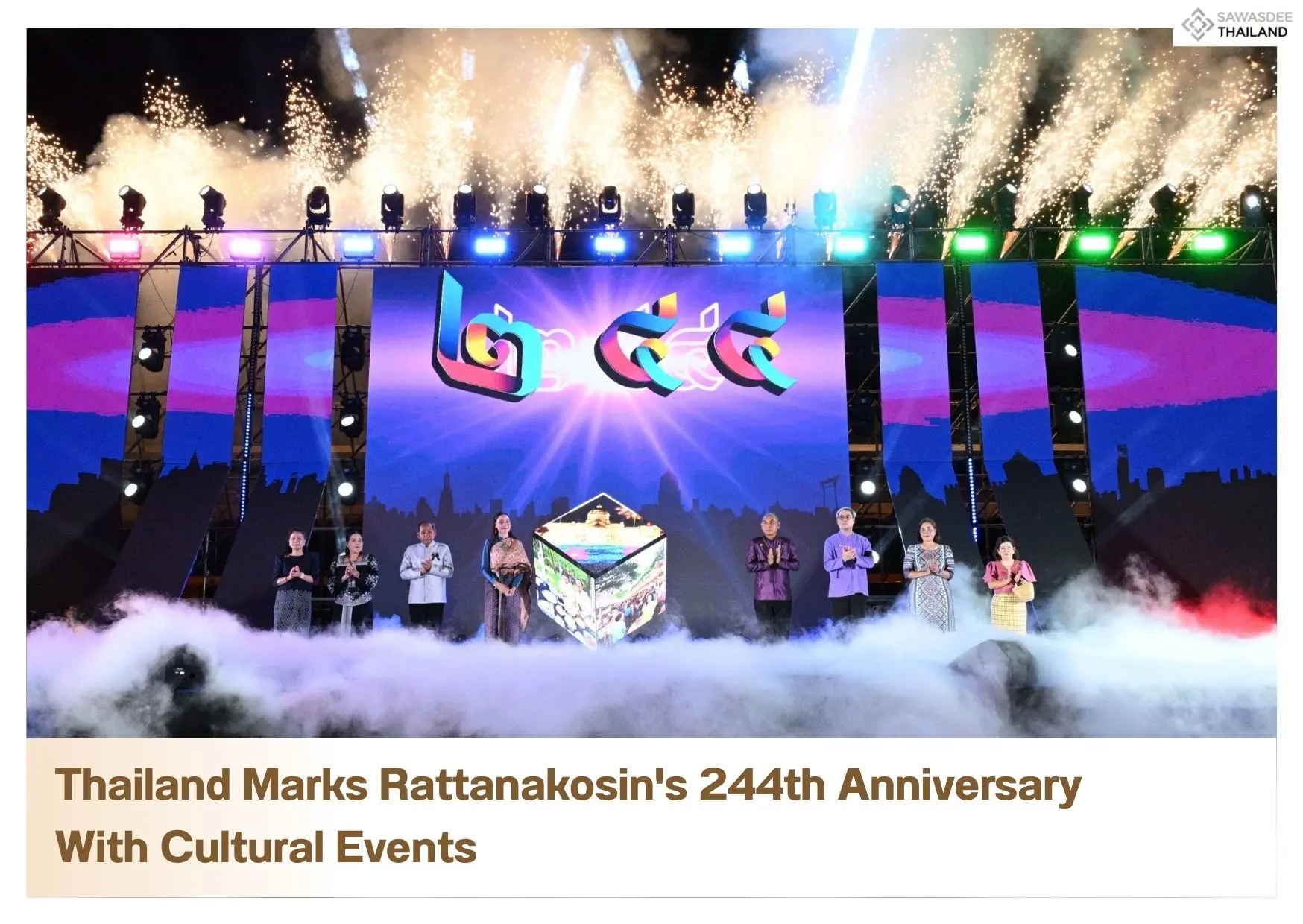 Thailand Marks Rattanakosin's 244th Anniversary With Cultural Events