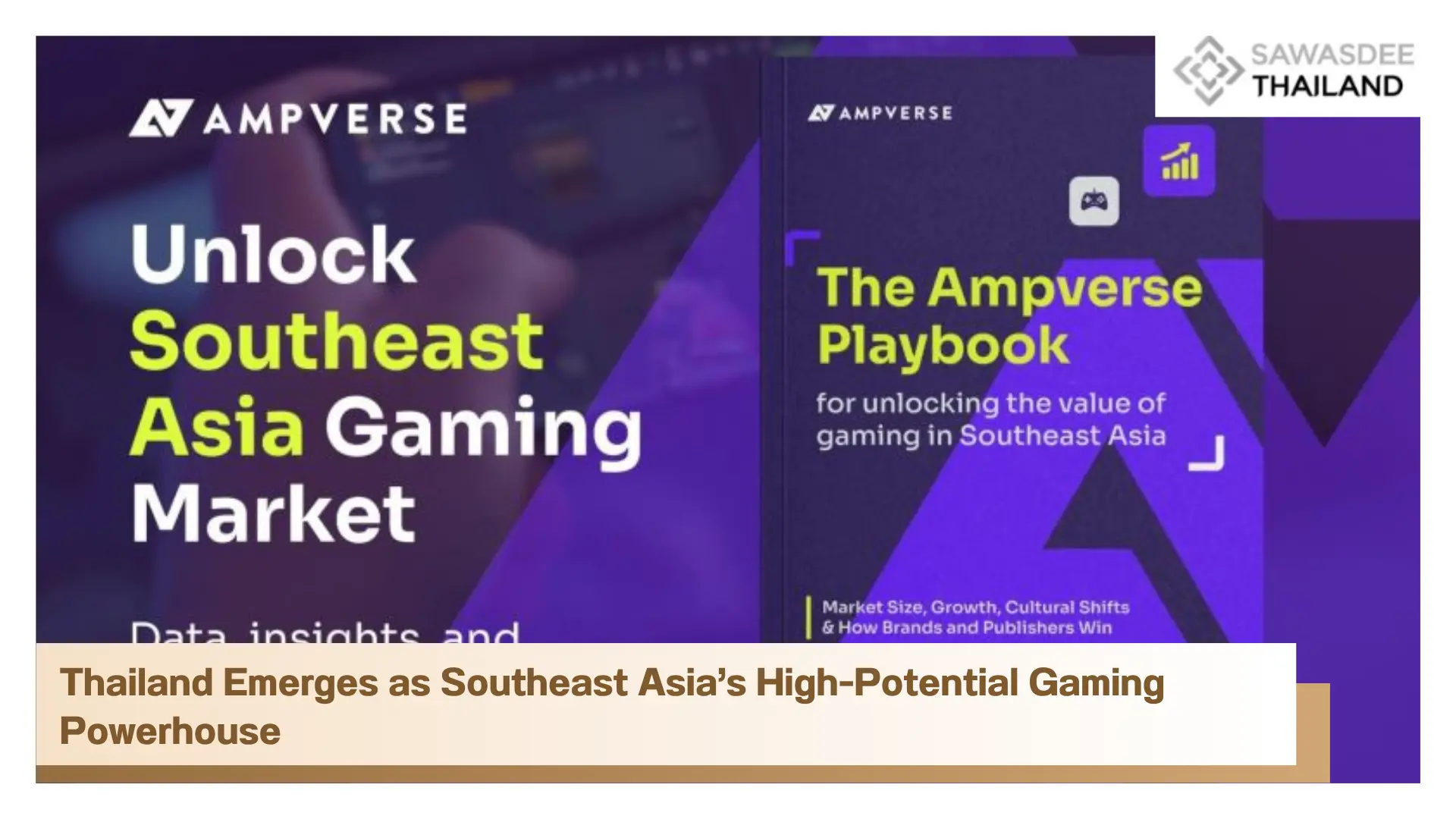 Thailand Emerges as Southeast Asia’s High-Potential Gaming Powerhouse