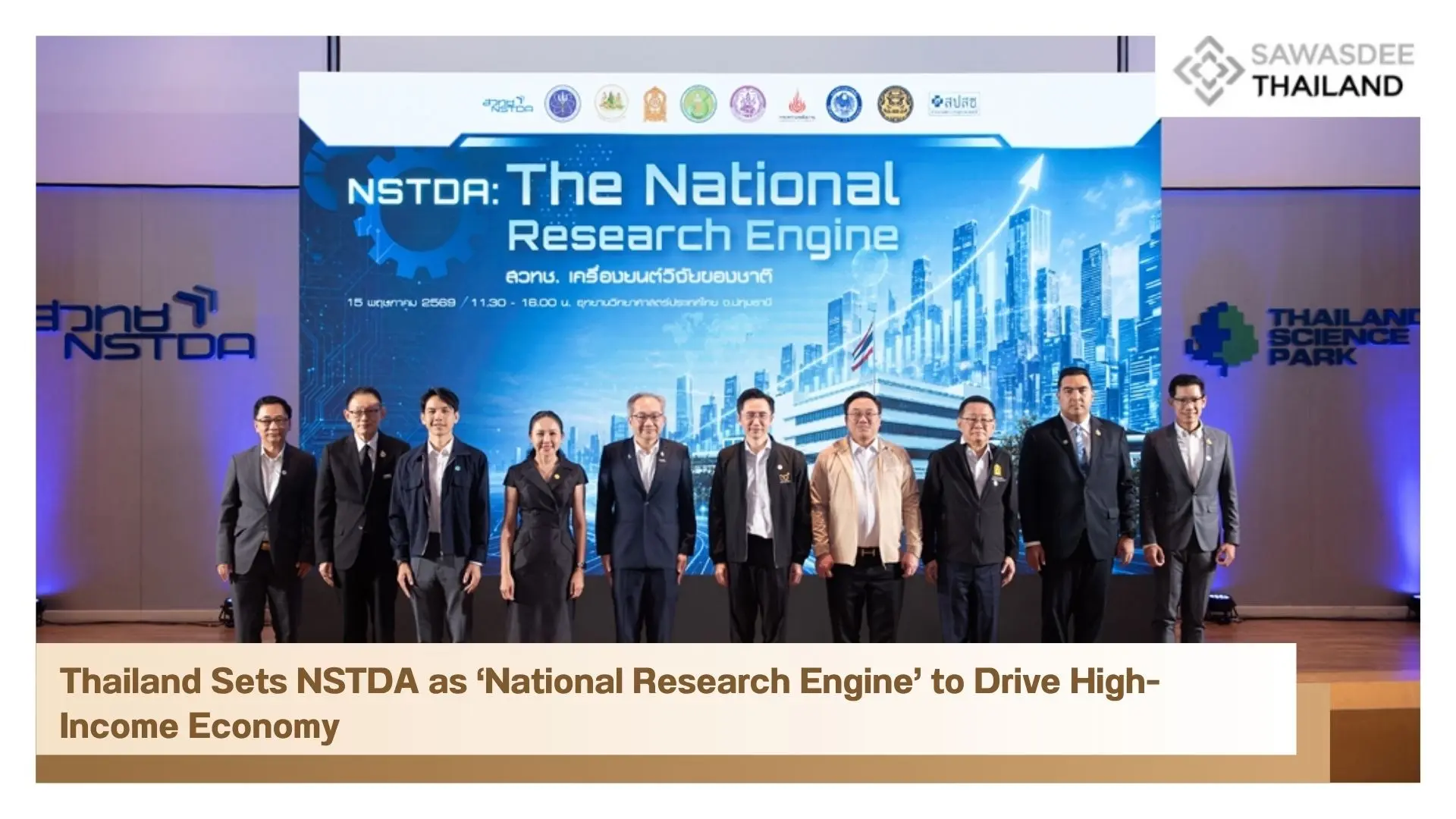 Thailand Sets NSTDA as ‘National Research Engine’ to Drive High- Income Economy