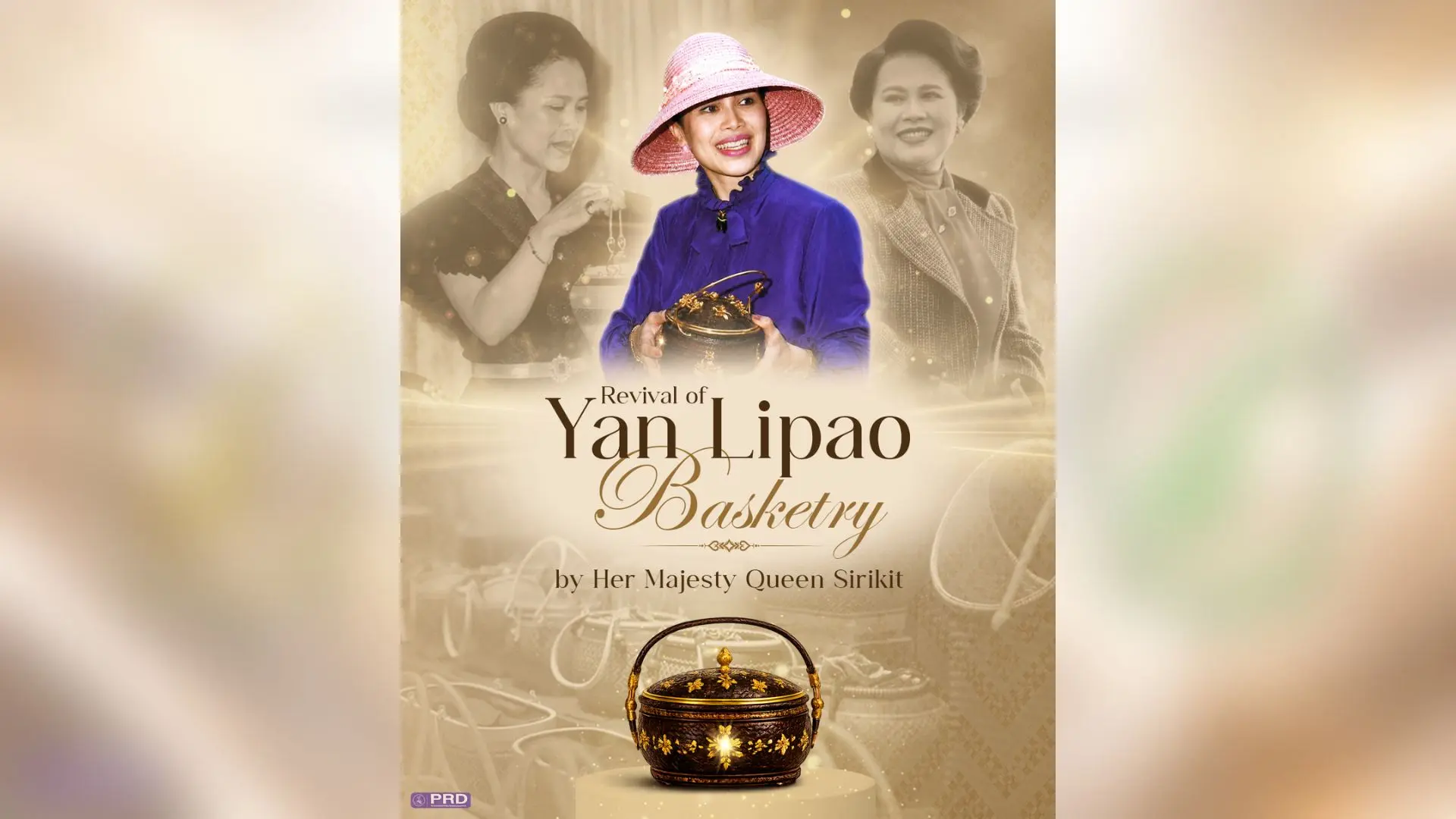 Revival of Yan Lipao Basketry by Her Majesty Queen Sirikit