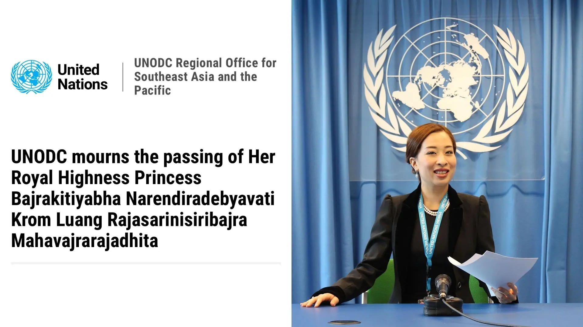 UNODC mourns the passing of Her Royal Highness Princess Bajrakitiyabha