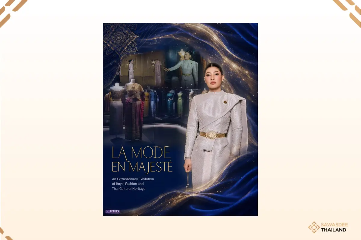 The exhibition “La Mode en Majesté – Royal Thai Dress: From Tradition to Modernity”